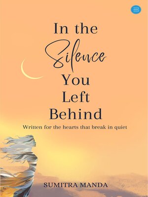 cover image of In the Silence You Left Behind
